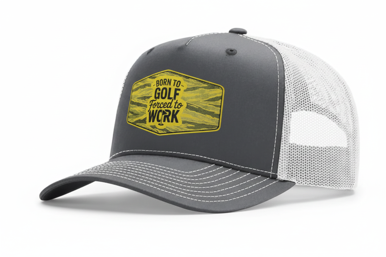 Trucker Style Patch hat - Born to Golf, Forced to Work